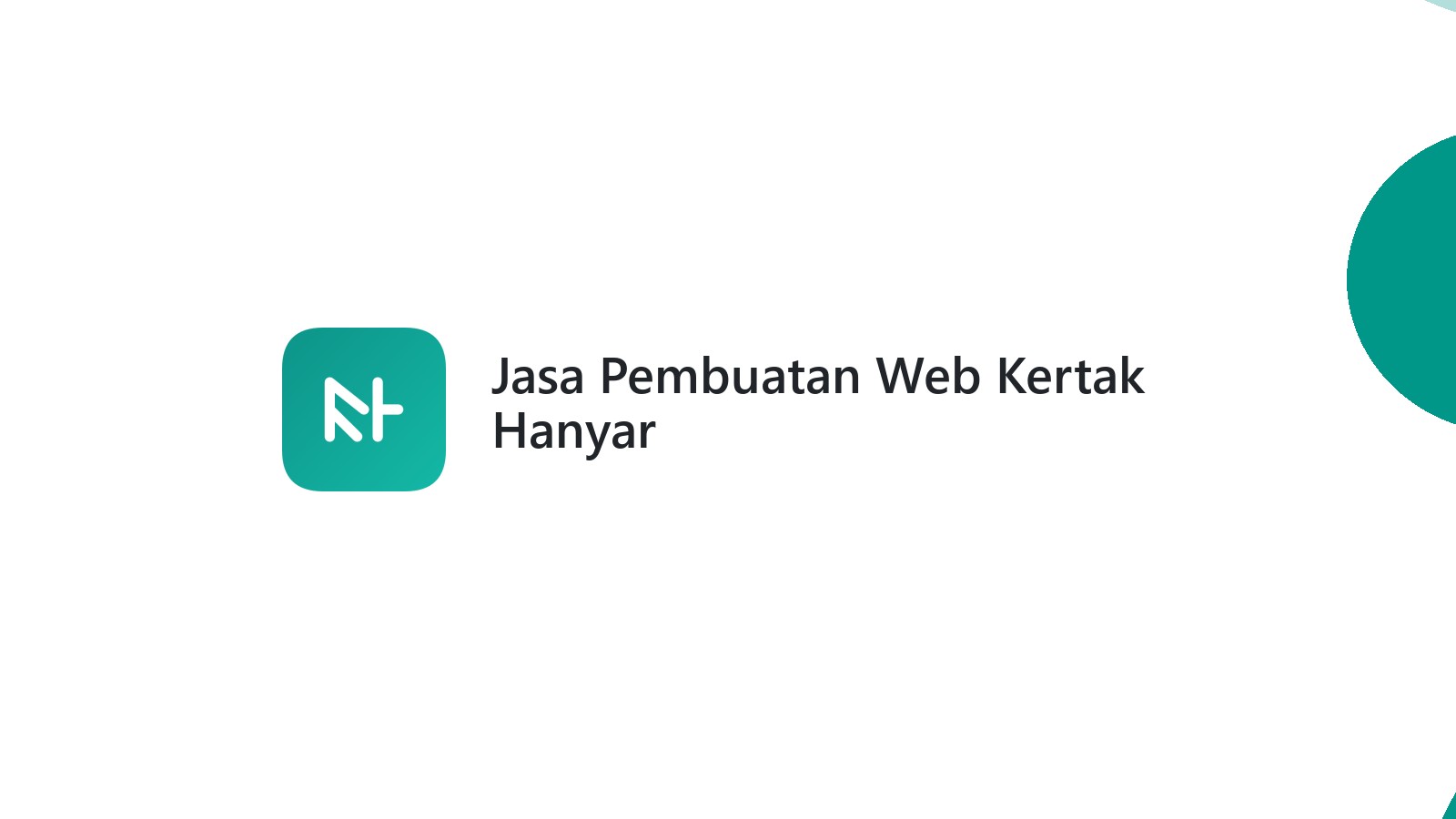 Jasa Pembuatan Web Kertak Hanyar