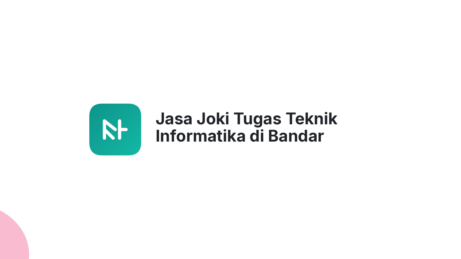 Jasa Joki Tugas Teknik Informatika di Bandar Petalangan