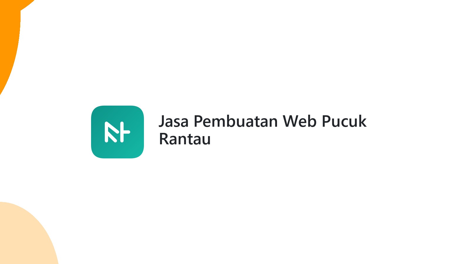 Jasa Pembuatan Web Pucuk Rantau