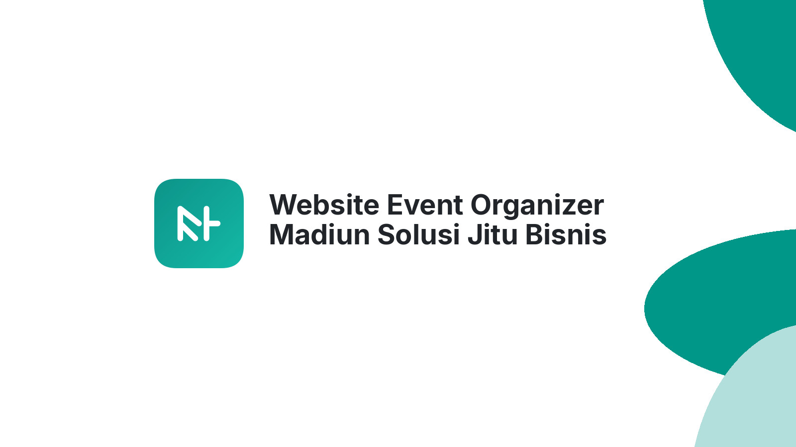 Website Event Organizer Madiun Solusi Jitu Bisnis 2026