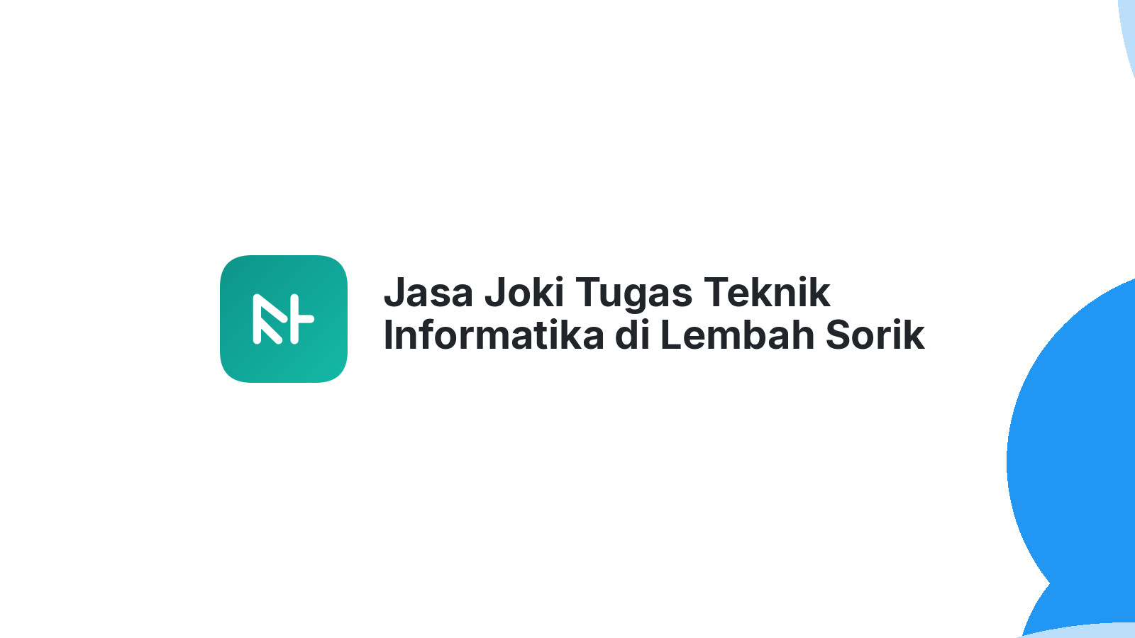 Jasa Joki Tugas Teknik Informatika di Lembah Sorik Marapi