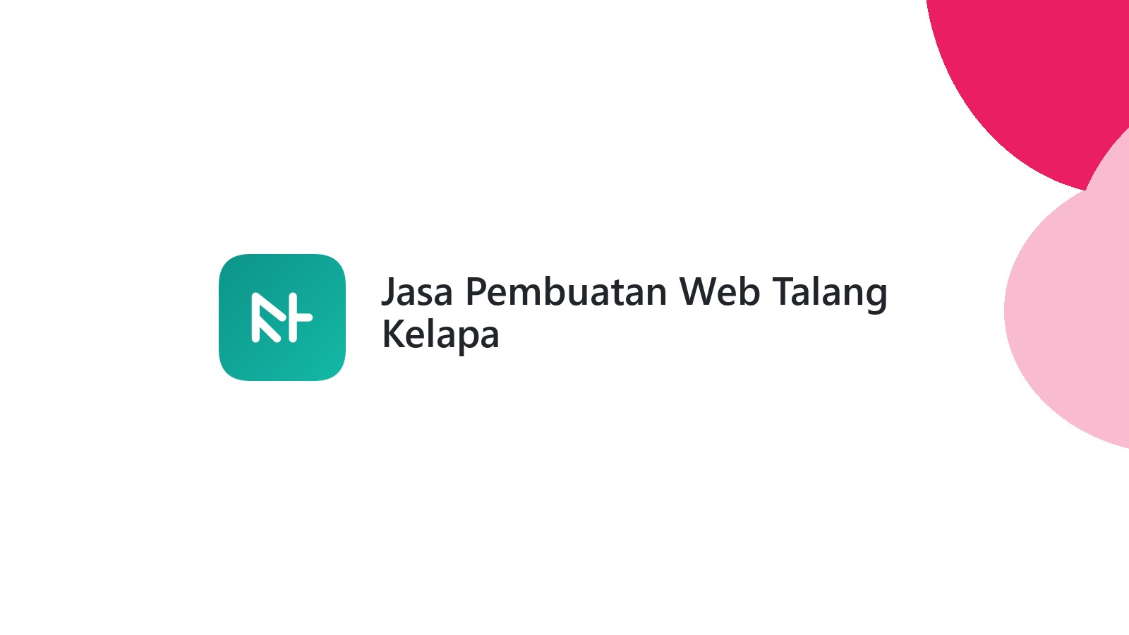 Jasa Pembuatan Web Talang Kelapa