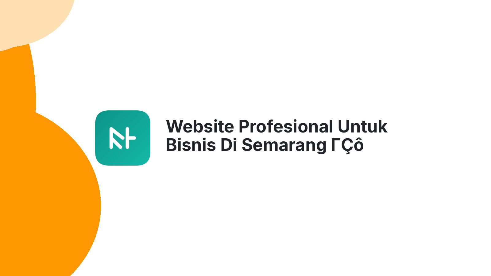 Website Profesional Untuk Bisnis Di Semarang ΓÇô Solusi Digital Tepat