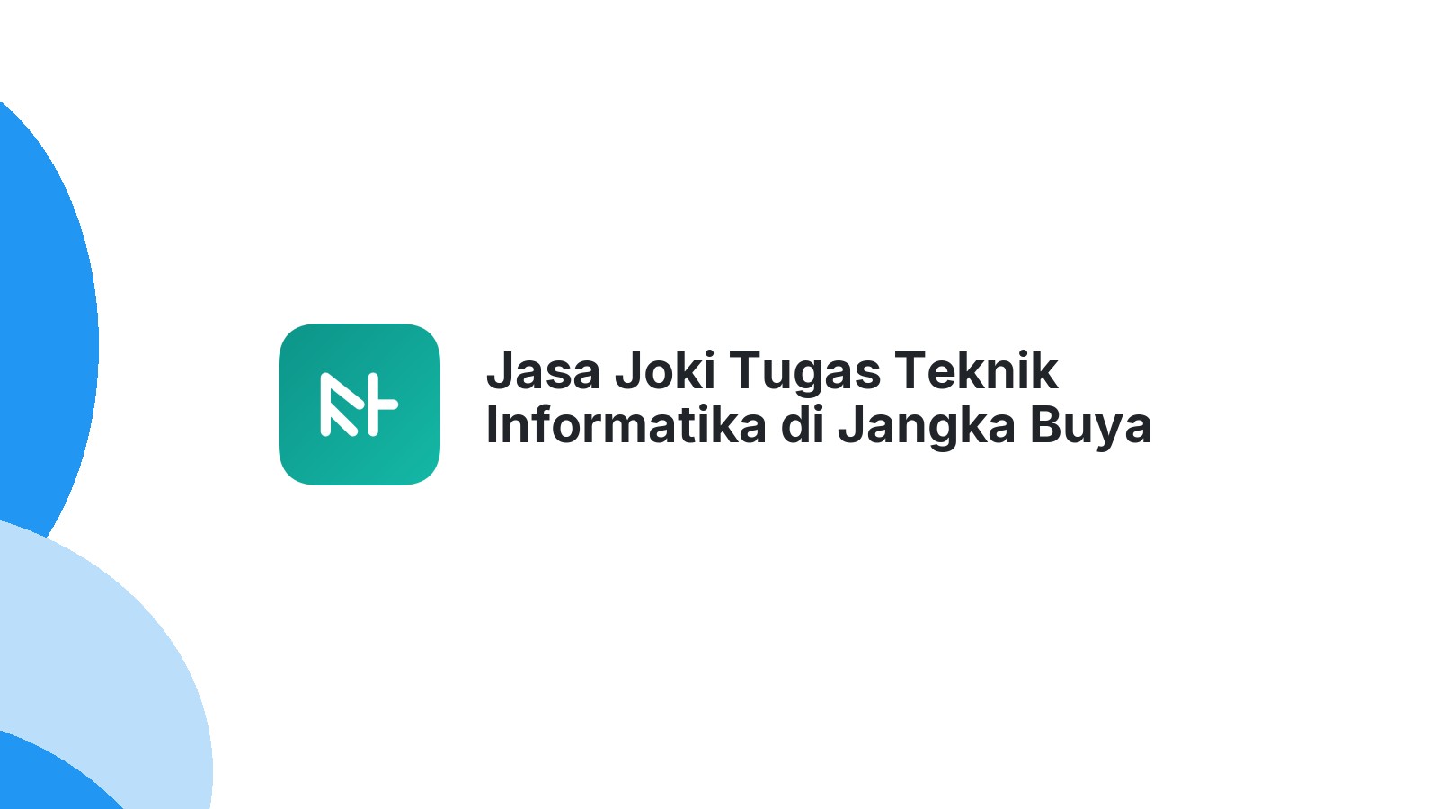 Jasa Joki Tugas Teknik Informatika di Jangka Buya