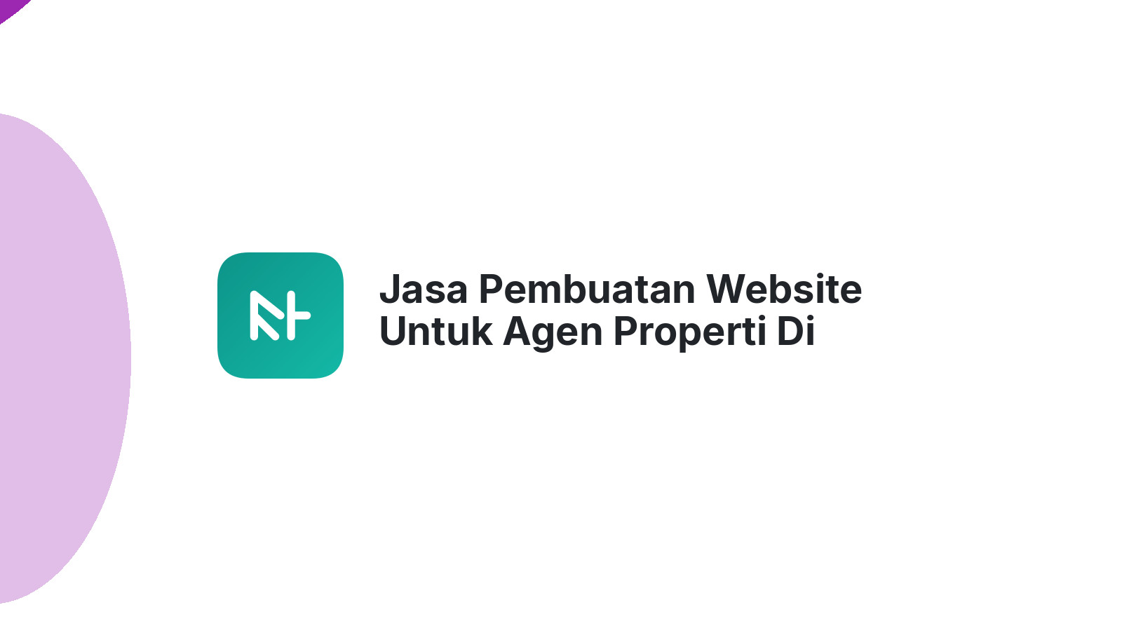 Jasa Pembuatan Website Untuk Agen Properti Di Semarang Yang Terbaik