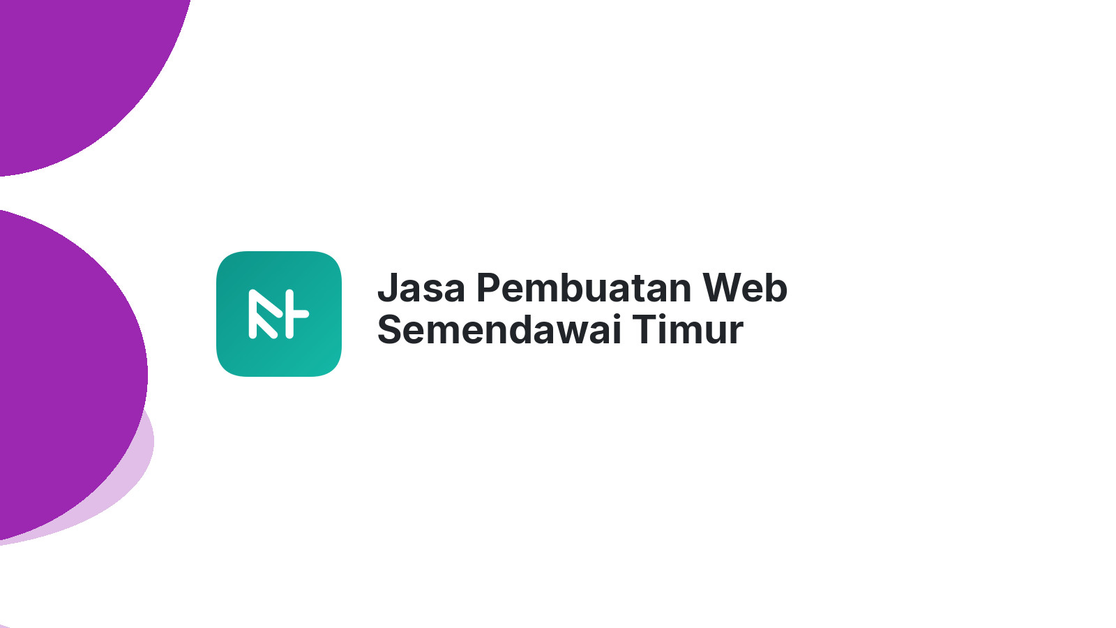Jasa Pembuatan Web Semendawai Timur