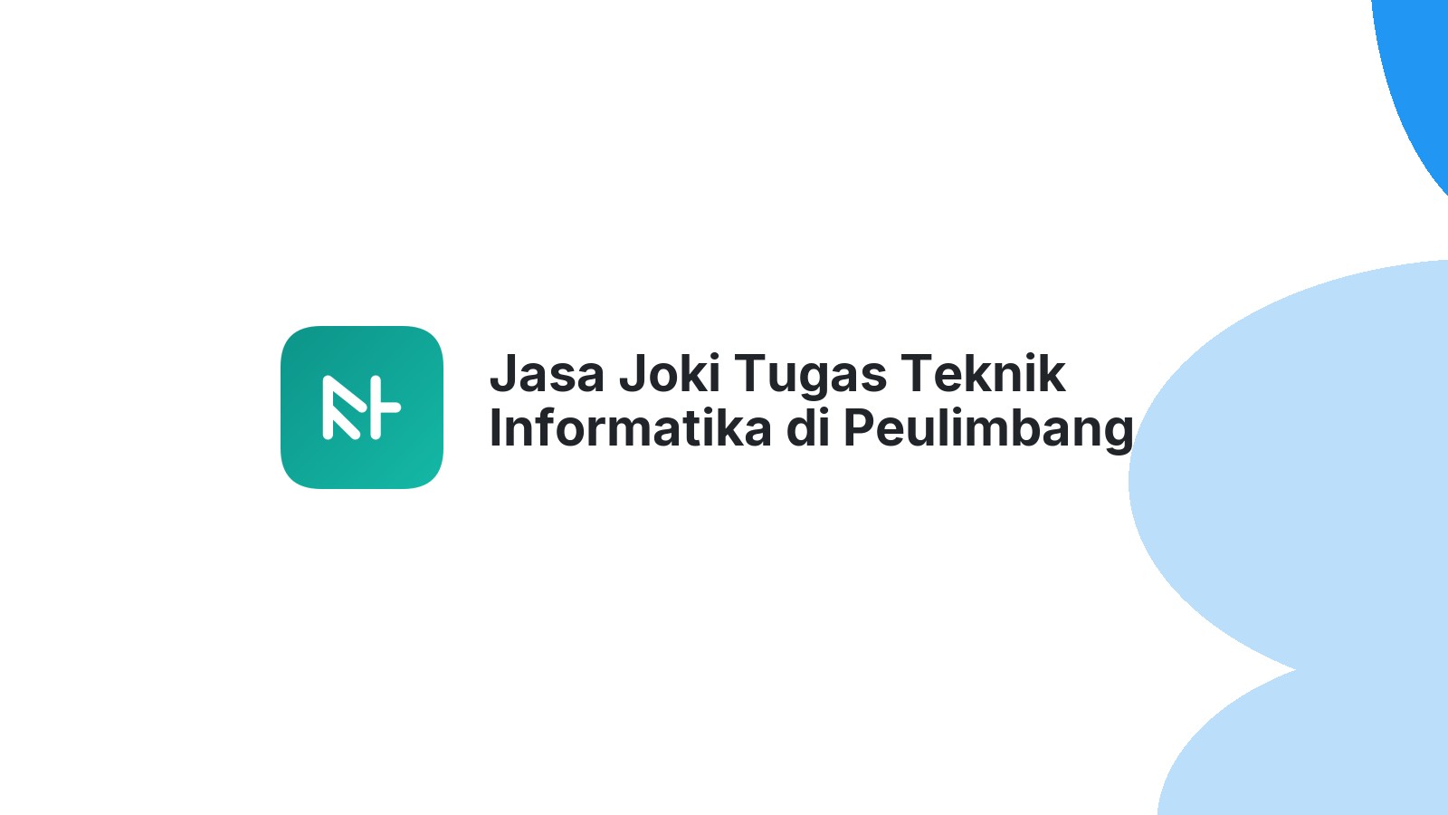 Jasa Joki Tugas Teknik Informatika di Peulimbang
