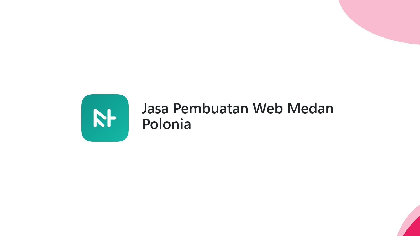 Jasa Pembuatan Web Medan Polonia