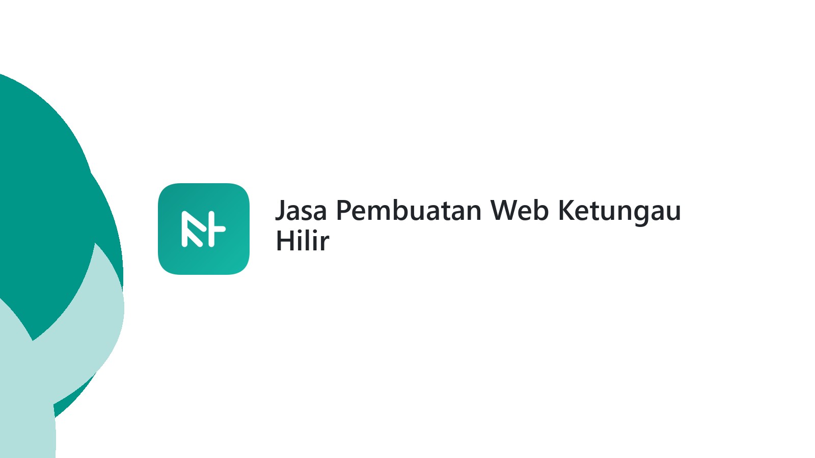 Jasa Pembuatan Web Ketungau Hilir