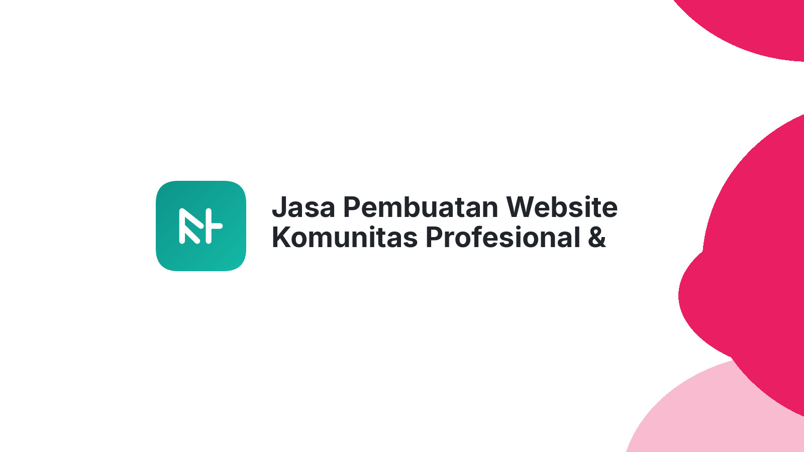 Jasa Pembuatan Website Komunitas Profesional & Terpercaya