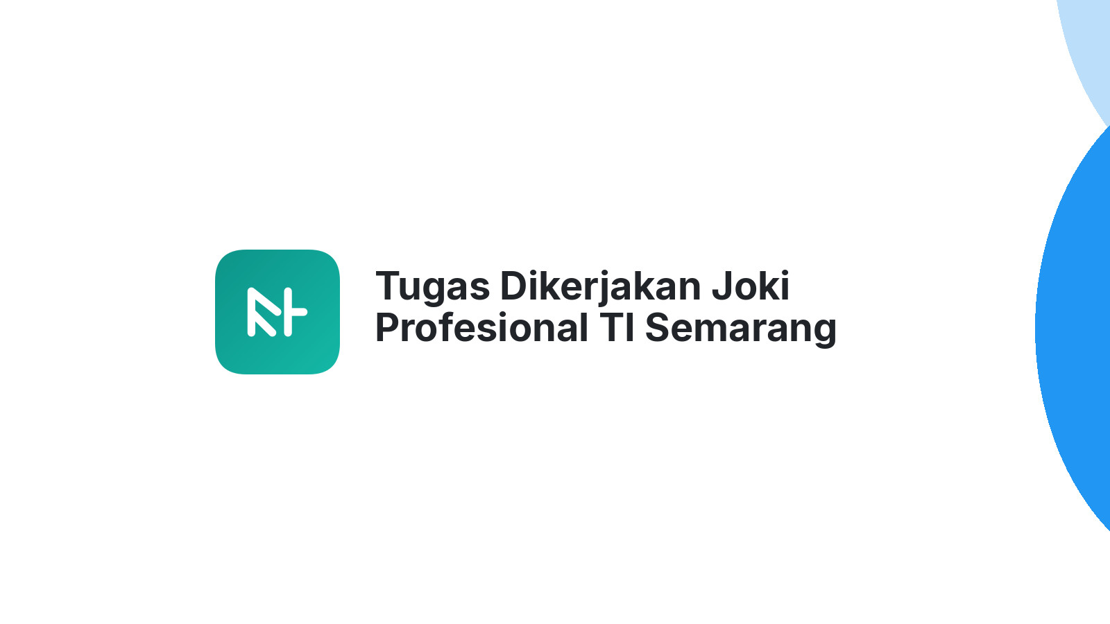 Tugas Dikerjakan Joki Profesional TI Semarang