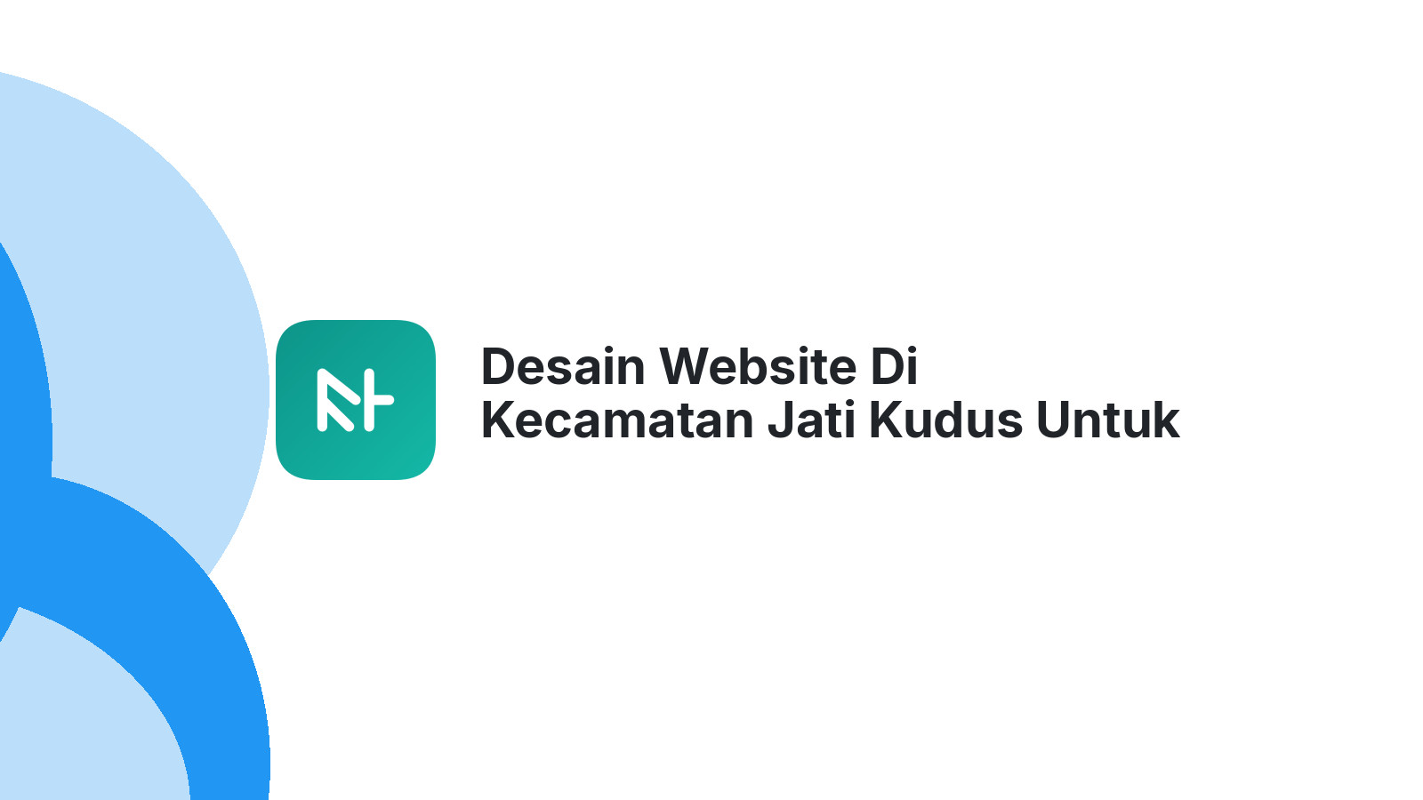Desain Website Di Kecamatan Jati Kudus Untuk Bisnis Toko Online
