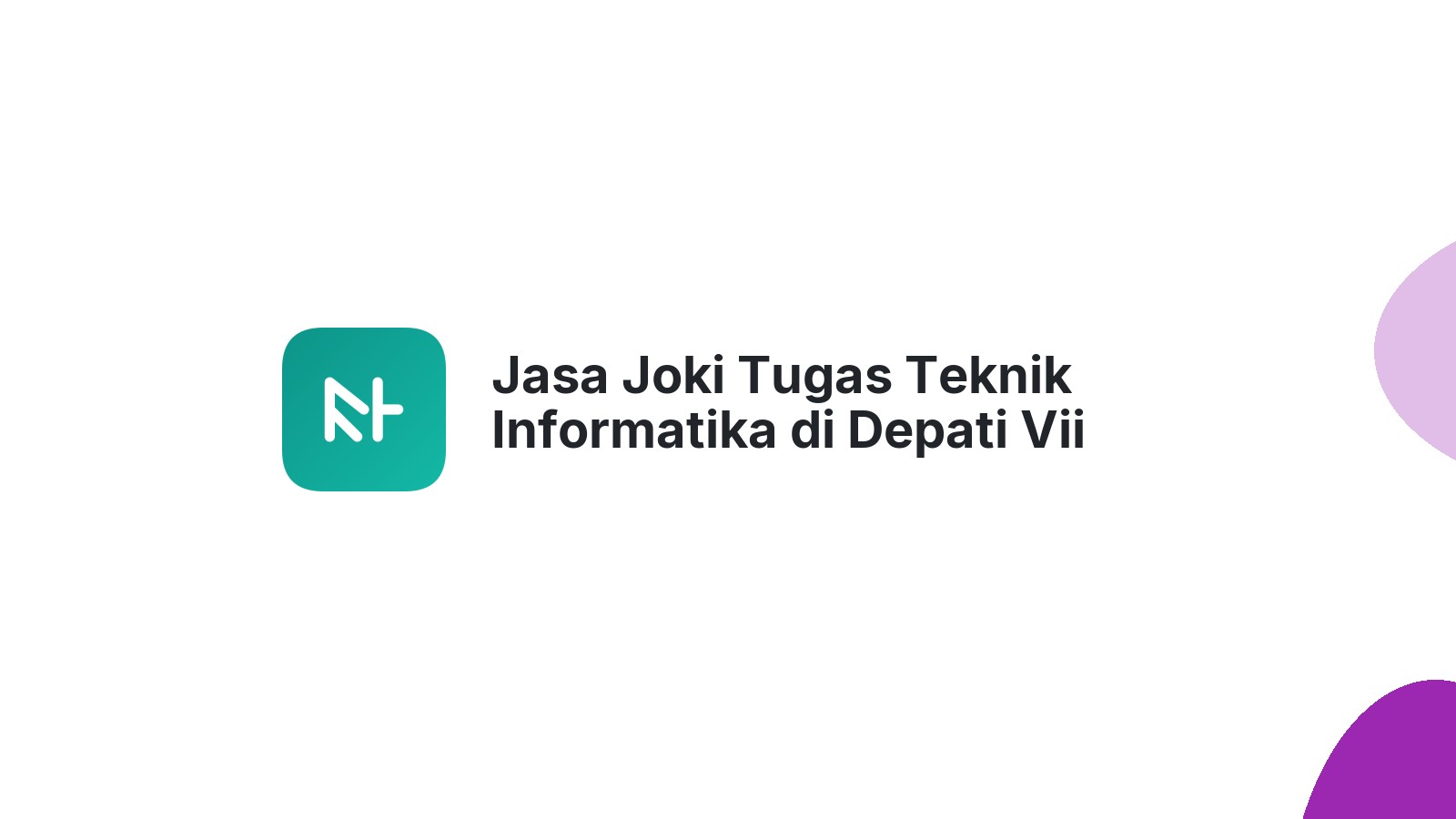 Jasa Joki Tugas Teknik Informatika di Depati Vii