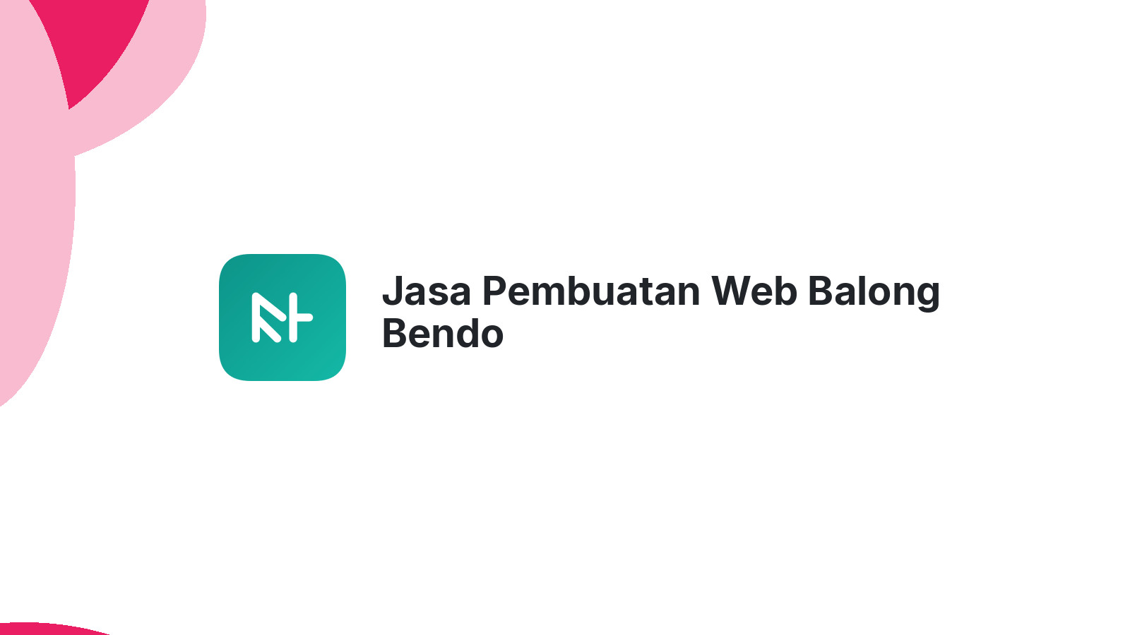 Jasa Pembuatan Web Balong Bendo