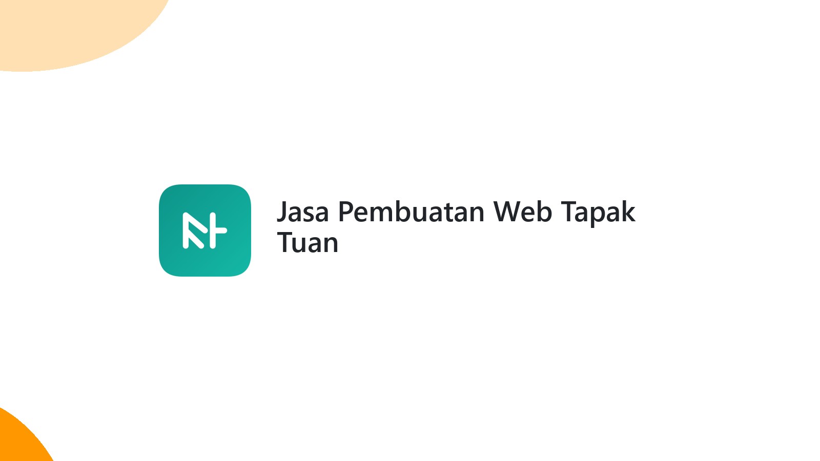 Jasa Pembuatan Web Tapak Tuan