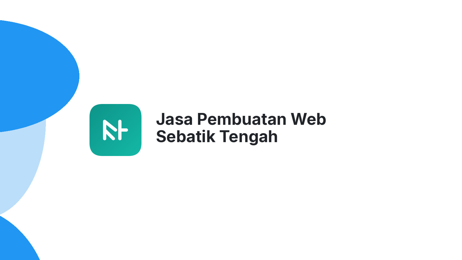 Jasa Pembuatan Web Sebatik Tengah