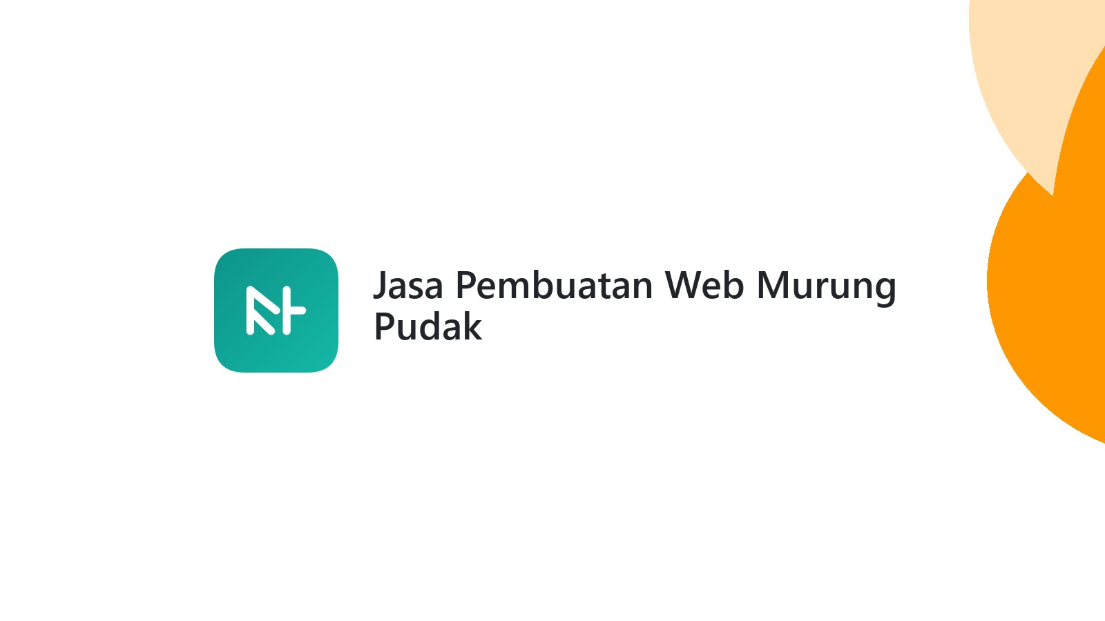 Jasa Pembuatan Web Murung Pudak